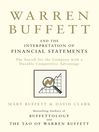 Warren Buffett and the Interpretation of Financial Statements (eBook): The Search for the Company with a Durable Competitive Advantage